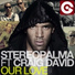 Stereo Palma, Vlegel, Craig David