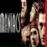 Maniacs