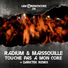 Radium, Maissouille, Darktek