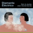 Diamante Eléctrico feat. Vicente Garcia