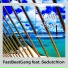 FastBeatGang feat. Sedutchion