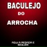 Baculejo do Arrocha, mt records