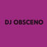 DJ Obsceno