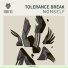Tolerance Break
