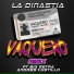La Dinastia feat. Andres Castillo, Big Metra