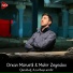 Orxan Mürvətli feat. Mahir Zaynalov