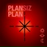 PLANSIZ PLAN