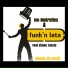Ivo Meirelles & Funk n Lata feat. Eliane Tassis