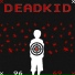 DEADKID