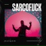 SARCOFUCK