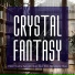 Crystal Fantasy