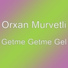 Orxan Murvetli