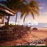 Cafe Music BGM channel feat. Hula Mana
