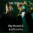 Big Brand, KAPYAATA