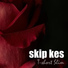 skip kes