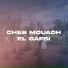 Cheb Mouadh El Gafsi