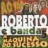 Roberto e Banda