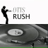 Buddy Guy, Magic Sam, Otis Rush