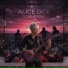 Alice Dice