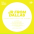 JR From Dallas feat. MC X. Aries