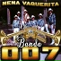 Banda 007