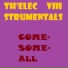 Come-Some-All
