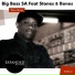 Big Boss SA & Stones & Bones