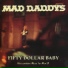 Mad Daddys