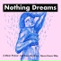 Nothing Dreams
