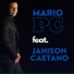 Mario PC feat. Janison Caetano