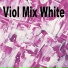 Viol Mix White
