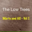 The Low Trees