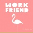 Work Friend
