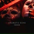Dramatic Echo