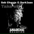 Dark3ass, Seb Charge