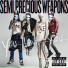 Semi Precious Weapons