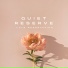 Quiet Reserve