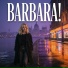 BARBARA!