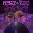 Ver$ace feat. Ernest Merkel