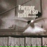 Farmer Not So John