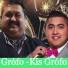 Kis Grófo, Nagy Grófo