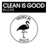 Clean Is Good