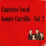 Cuarteto Vocal Goméz Carrillo