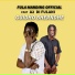 Fula Manding Official feat. A2 Di Fulani