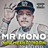 Mr Mono feat. Vicious Loco, Mr Criminal