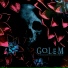 G.O.L.E.M.