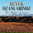 Büyük Ozanlarımız