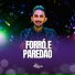 Ary Barros Oficial, Zé Macedo e Forró Bom