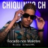 Chiquinho CH, DJ Nene MPC