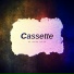 Cassette